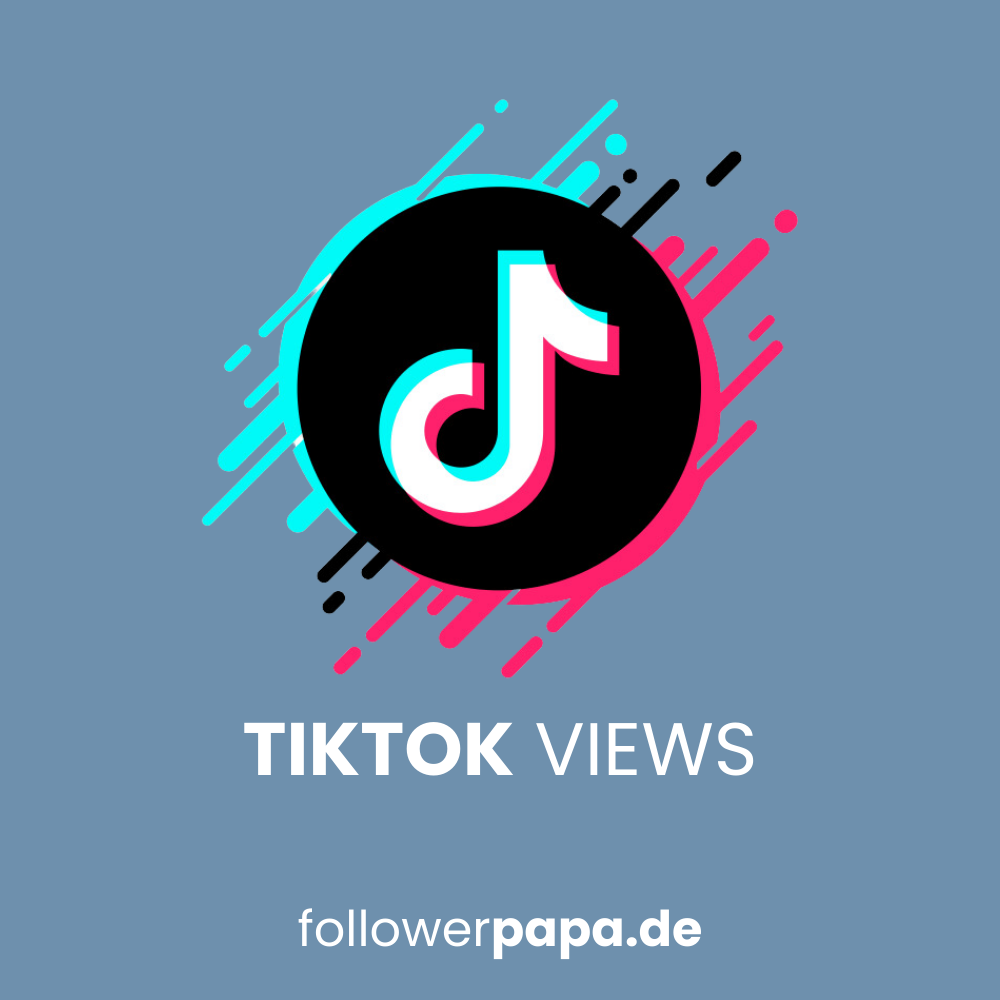 Tiktok Views Kaufen